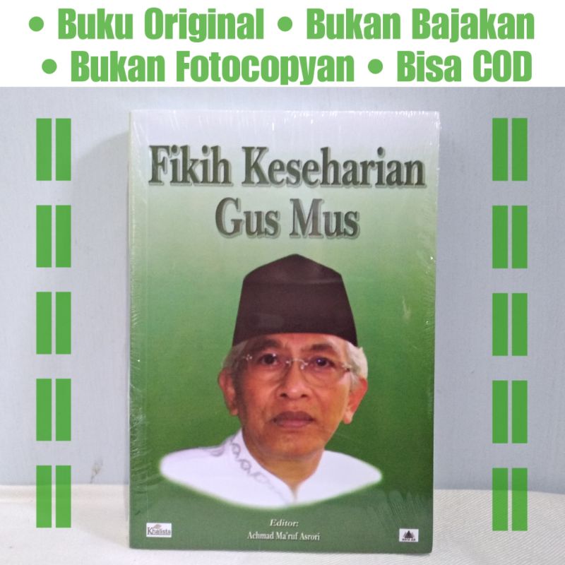 BUKU FIQIH FIKIH KESEHARIAN GUS MUS (KUMPULAN TANYA JAWAB HUKUM ISLAM BERSAMA GUS MUS) BAHA NU NAHDL