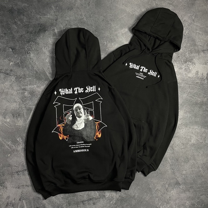 HOODIE FLEECE &quot; WHAT THE HELL &amp; FORGIVES &quot;