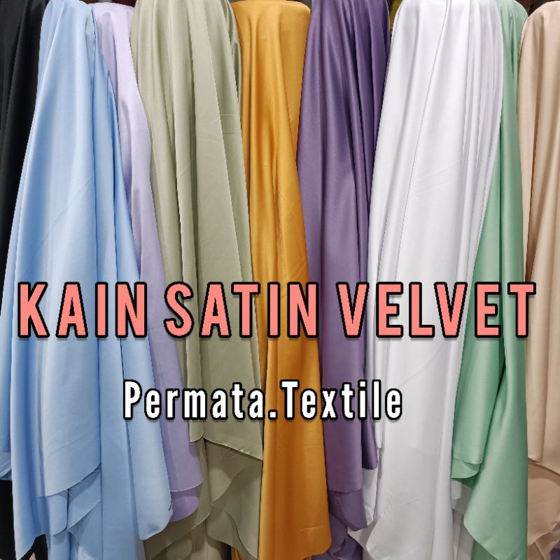 Kain satin velvet PREMIUM / Bahan bridesmaid / harga persetengah meteran