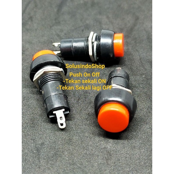 Saklar push on off - Switch push on off bulat - Saklar Push ON OFF Bulat