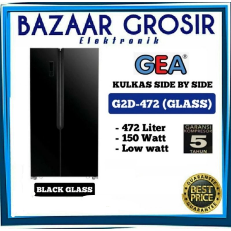 KULKAS SIDE BY SIDE GEA G2D-472 / G2D472 / G2D 472 BLACK HITAM GLASS LOW WATT