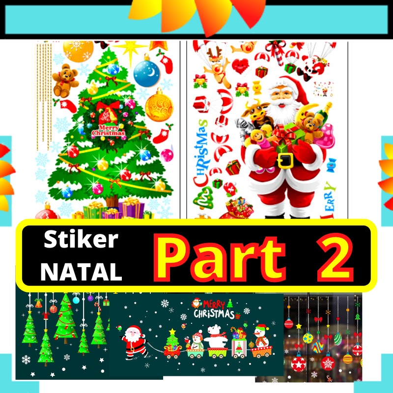 WALLSTICKER STIKER DINDING NATAL MERRY MERY MERYY CHRISTMAS CRISTMAST 2023 SANTA CLAUSE CLAUS TAHUN BARU 2022 2023 STICKER DEKORASI HIASAN DINDING TEMBOK RUMAH KANTOR PINTU KACA JENDELA POHON NATAL SNOW FLAKES SNOWFLAKES WALLPAPER PAPER banyak