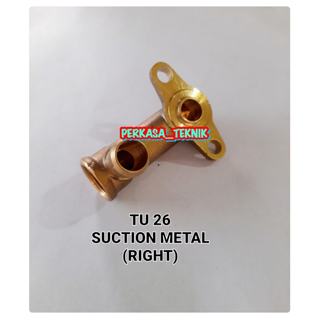 TU26 SUCTION METAL RIGHT KANAN MESIN SEMPROT HAMA TU 26 767 777