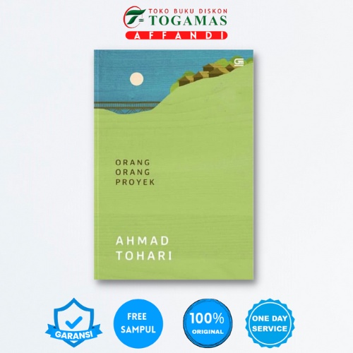 ORANG-ORANG PROYEK - AHMAD TOHARI