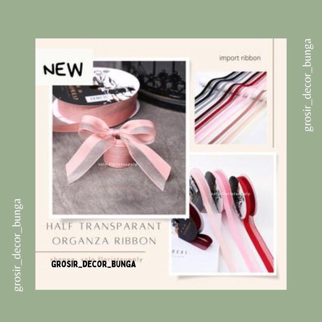 

[SW] 1ROLL HALF TRANSPARANT ORGANZA RIBBON PITA SEMI TRANSPARENT ORGANZA LEBAR 2.5CM PREMIUM (ECER PER METER) PITA KADO GIFT BOUQUET Pita Buket / Hampers Premium [Semi Transparant 2.5cm] Ecer per meter untuk Kado Natal Kain Besar
