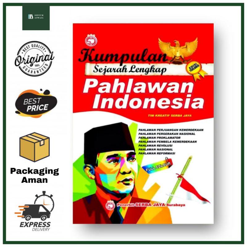 Kumpulan Sejarah Lengkap Pahlawan Indonesia Bergambar dan Berwarna - Serba Jaya