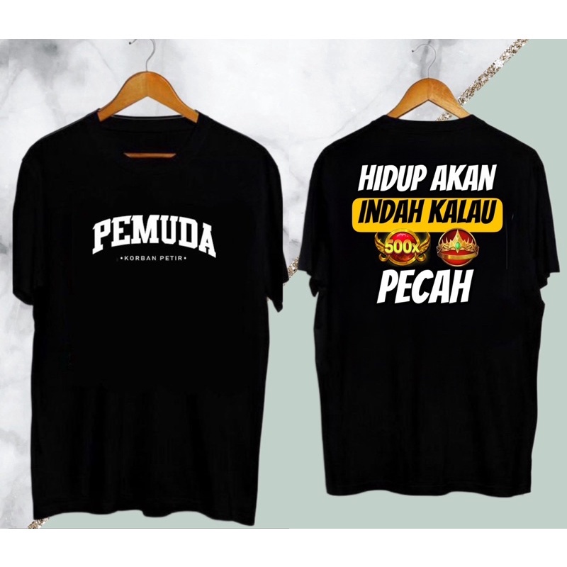 Kaos Hidup Akan Indah Kalau X500 Pecah/ Kaos slot / Kaos Kata Kata / Kaos Distro Premium / Kaos Pria Wanita