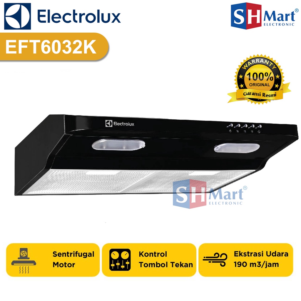 COOKER HOOD ELECTROLUX 60 CM EFT 6032 K / EFT6032K GARANSI RESMI