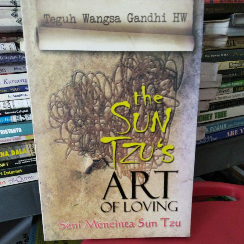 The Sun Tzu's Art of Loving. Seni mencinta Sun Tzu