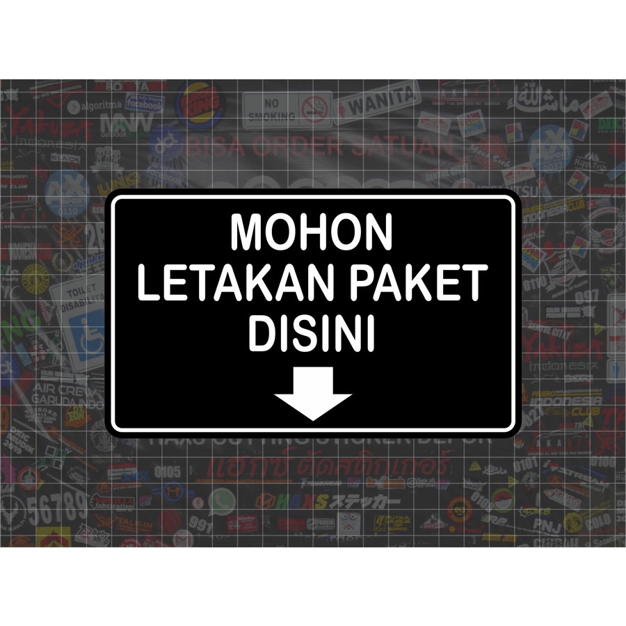 Cutting Sticker Mohon Letakan Paket Disini Ukuran 20x12 Cm