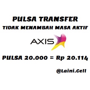 Pulsa Transfer Axis 20K 20RB 20ribu 20.000 20000 Tidak Menambah Masa Aktif