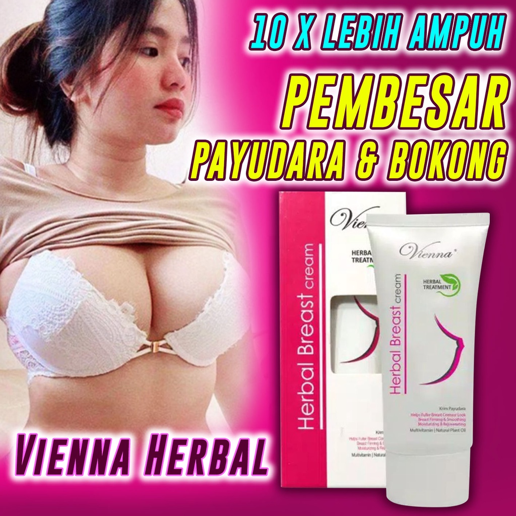 PEMBESAR PAYUDARA PEMBESAR PAYUDARA AMPUH PERMANEN VIENNA HERBAL BREAST 80ml CREAM PENGENCANG PAYUDARA ORIGINAL BPOM