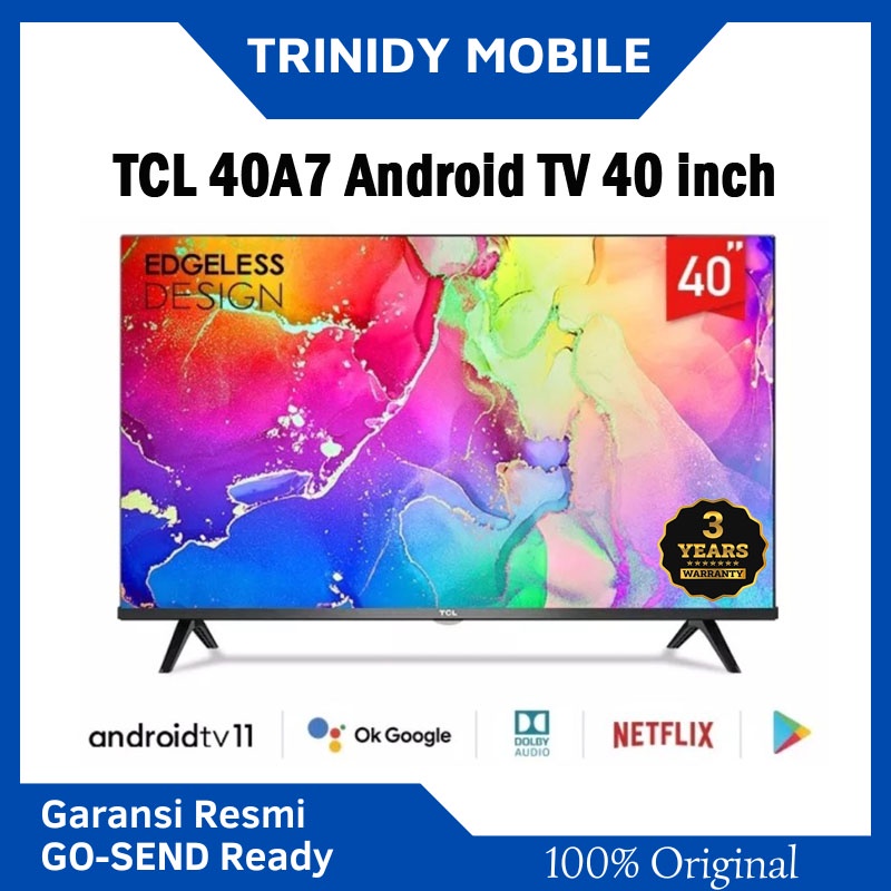 TCL 40A7 Android Smart TV 40 inch Edgeless Design Android 11 A+ Panel