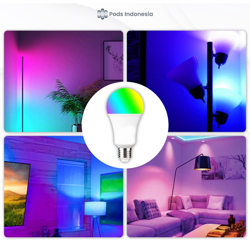 PODS INDONESIA SMART Light Bulb RGBW 12W Wifi Wireless IoT ORIGINAL GARANSI 1 TAHUN  - 16 JUTA WARNA Home Automation (Lampu Tidur Kekinian) Kamar Lampu Aesthetic Warna Warni Otomatis