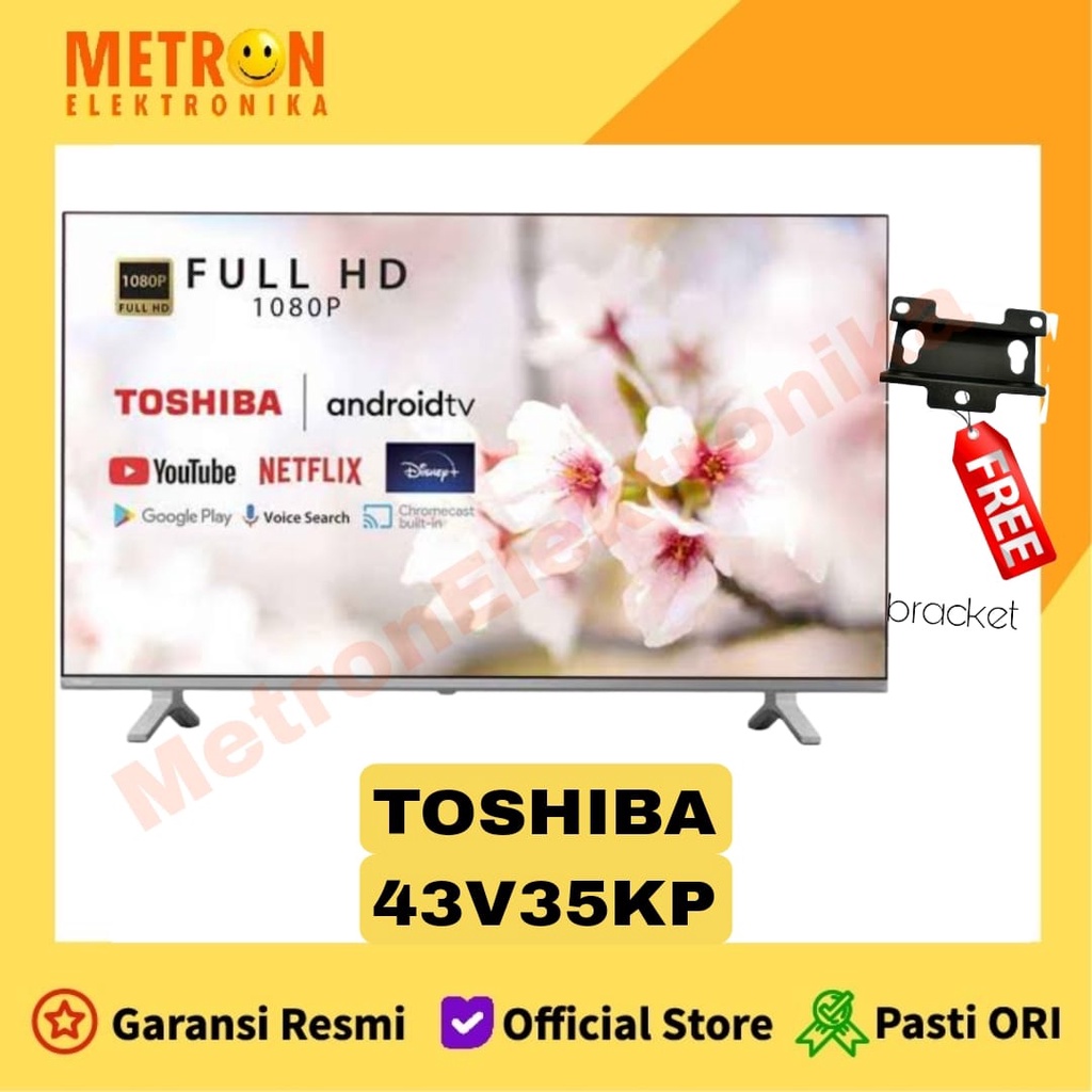TOSHIBA 43 V 35 KP DIGITAL DVB T2 LED TV 43 IN ANDROID TV + USB + BRACKET / 43V35KP
