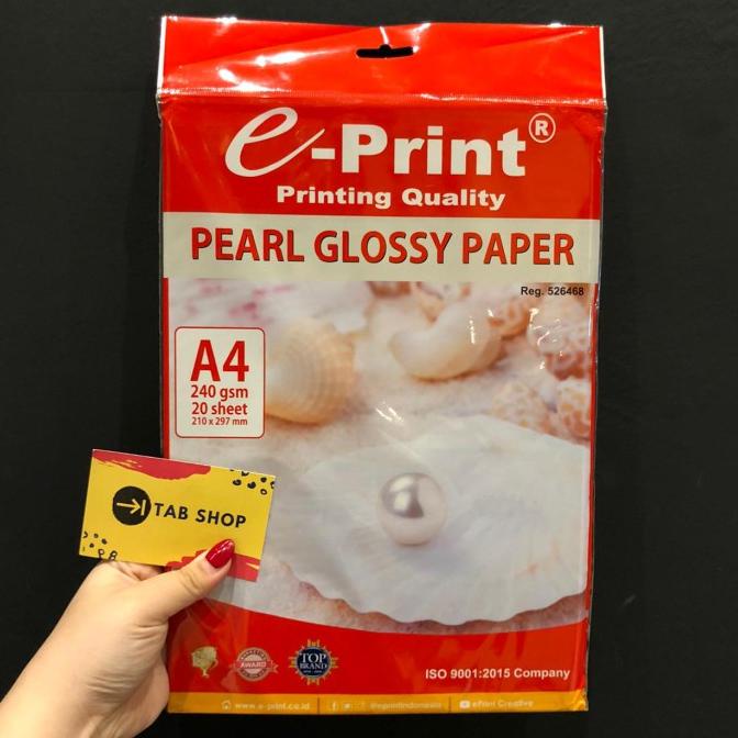 

E-PRINT PEARL GLOSSY PAPER 240 GSM 20 LEMBAR
