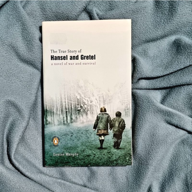 The True Story of Hansel and Gretel - Louise Murphy