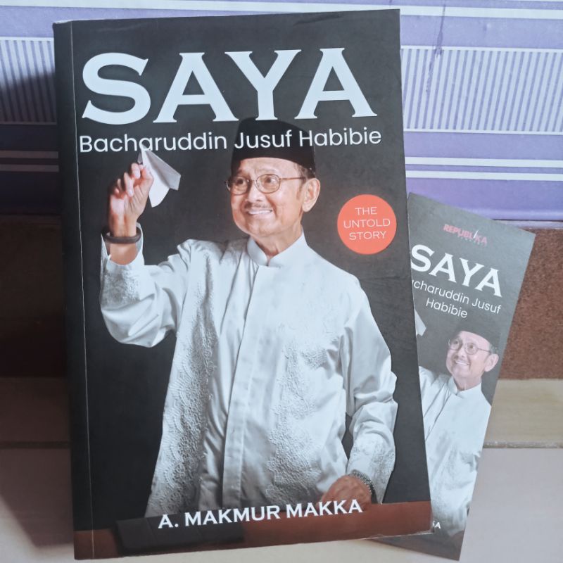 Jual Buku Biografi BJ Habibie - Saya Bacharuddin Jusuf Habibie - A ...