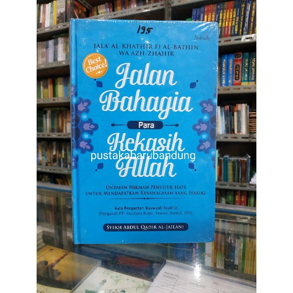 [Original] Buku Jalan Bahagia Para Kekasih Allah Lengkap HC by Syaikh Abdul Qadir Al Jailani