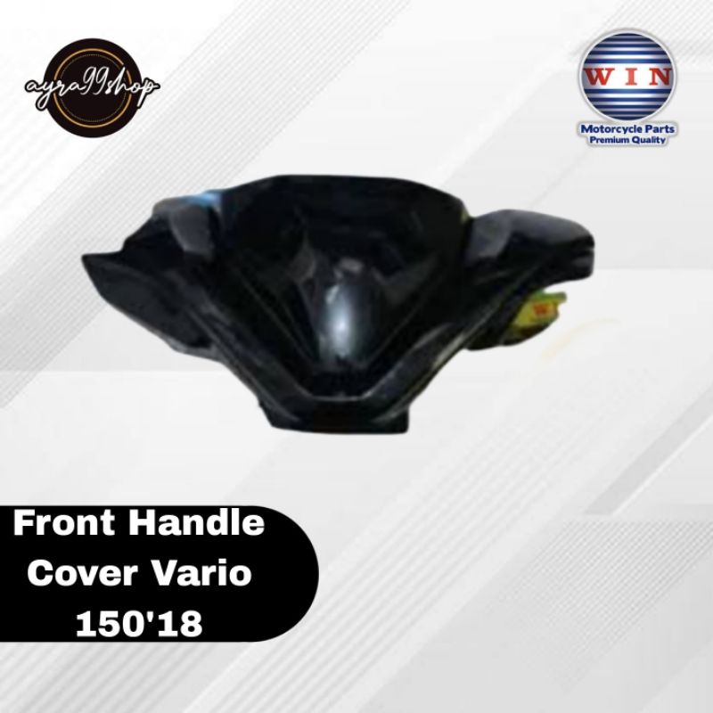 Batok Depan Front Handle Cover Honda Vario All New 125/150 2018 Merk Win