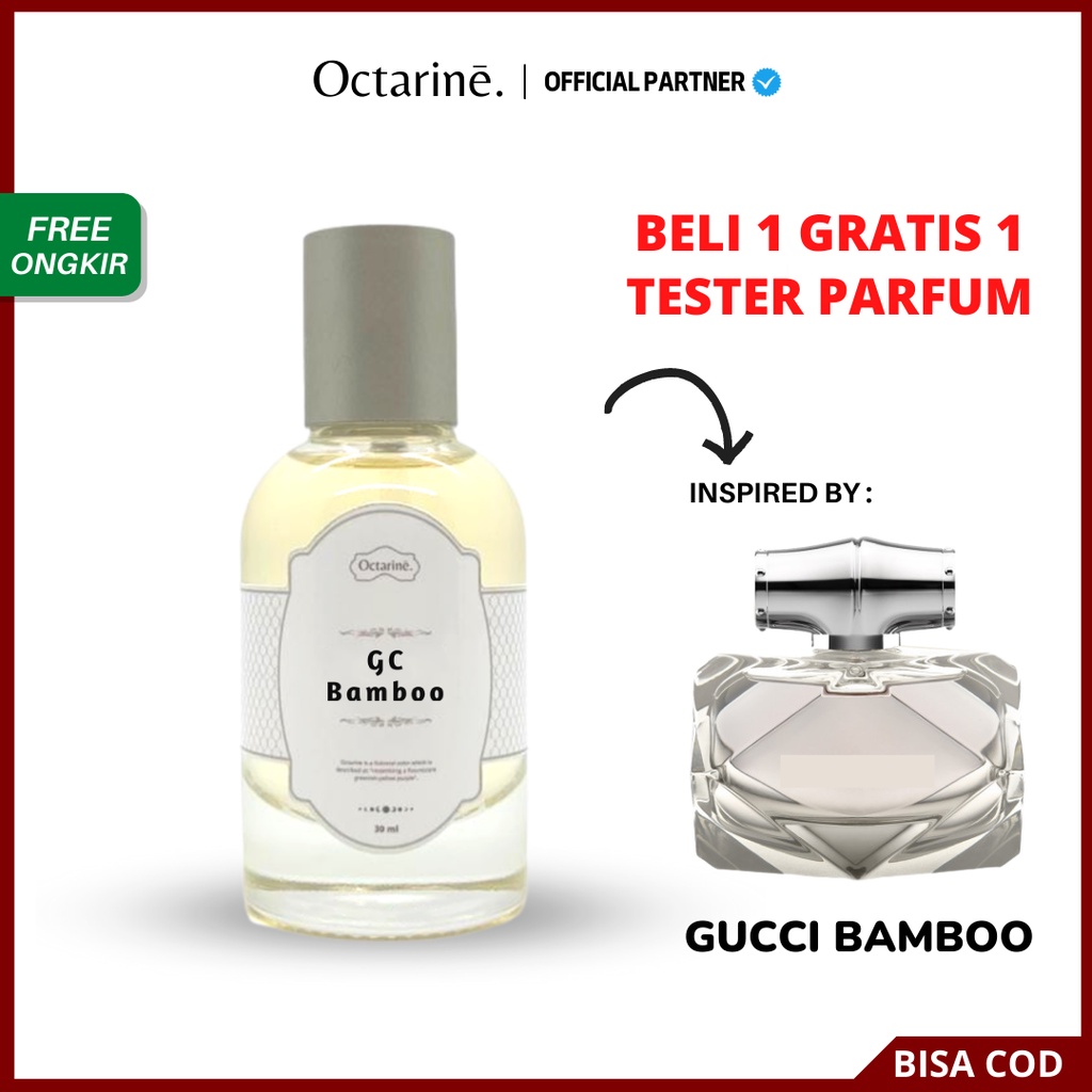 Parfum Wanita Tahan Lama Aroma Fresh Lembut Elegant by Octarine - Inspired by GC BAMBOO | Parfume Farfum Perfume Minyak Wangi Cewek Cowok Murah Original