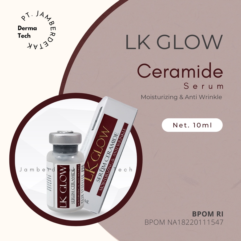 LKGLOW serum Ceramide BPOM melembabkan menyejukkan kulit memperlambat timbulnya tanda penuaan dini dan menstimulasi pertumbuhan sel kulit baru perbaiki skin barrier perisai kulit