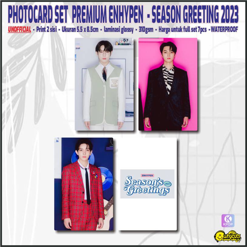 Unofficial Photocard Premium Enhypen Season greeting 2023 / print 2 sisi full laminasi glossy / anti air isi 7pcs