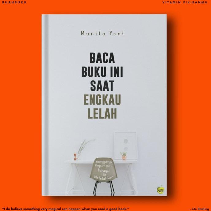 

Miliki Baca Buku Ini Saat Engkau Lelah ..