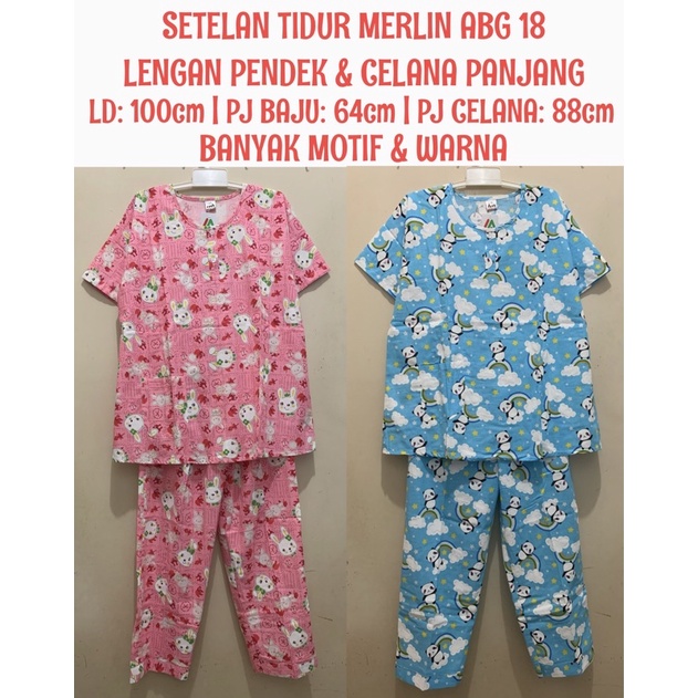 MERLIN CP ABG 18 - Stelan Baju Tidur LD 100cm Lengan Pendek Celana Panjang