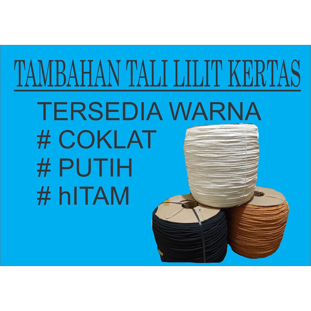 

tambahan untuk tali lilit kertas