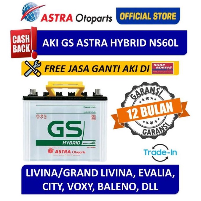 Voucher Aki GS ASTRA Hybrid NS60L Livina Grand Livina Free Jasa Ganti