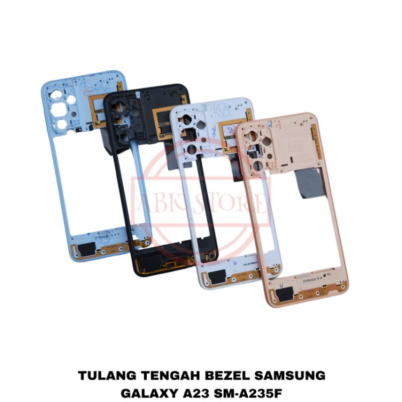 TULANG TENGAH BEZEL SAMSUNG GALAXY A23 SM-A235F BAZEL - RANGKA TUTUP MESIN
