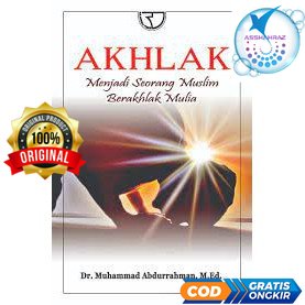 AKHLAK ( Menjadi Seorang Muslim Berakhlak Mulia ) - NASHARUDDIN #RA