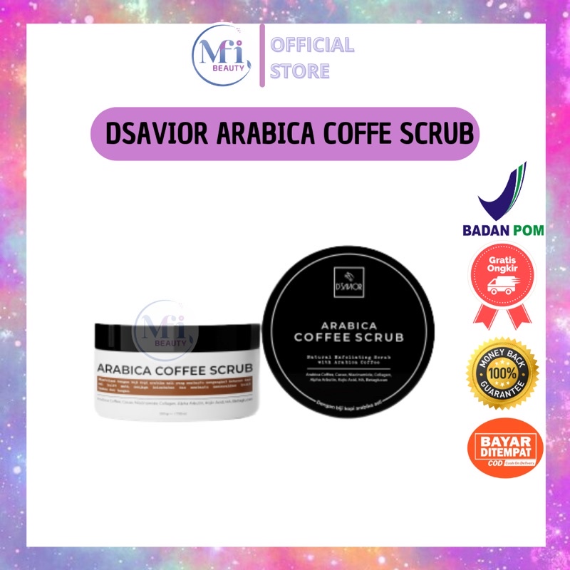 DSAVIOR BODY SCRUB ARABICA COFFE SCRUB D’SAVIOR / SCRUB PENCERAH BADAN 200 gram