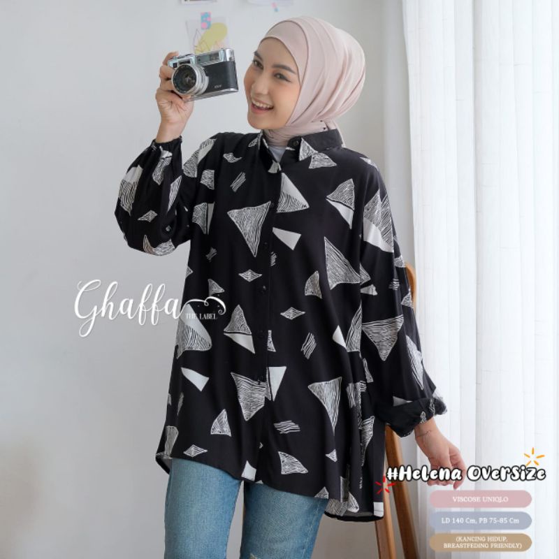 HELENA OVERSIZE BY GHAFFA THE LABEL / BLOUSE JUMBO WANITA MUSLIMAH / Oversize rayon viscose