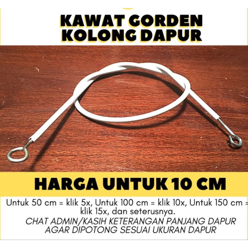 Kawat / Pengait Gorden Kolong Dapur (PER 10 CM)