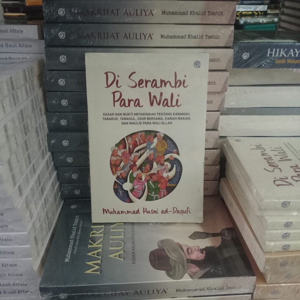 Di Serambi Para Wali - tentang Karamah Tabaruk Tawasul Zikir Bersama Ziarah Makam & Maulid original
