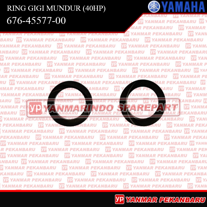 40HP RING GIGI MUNDUR 677-45577-00 MESIN TEMPEL YAMAHA SPEED BOAT 40PK ORIGINAL ASLI