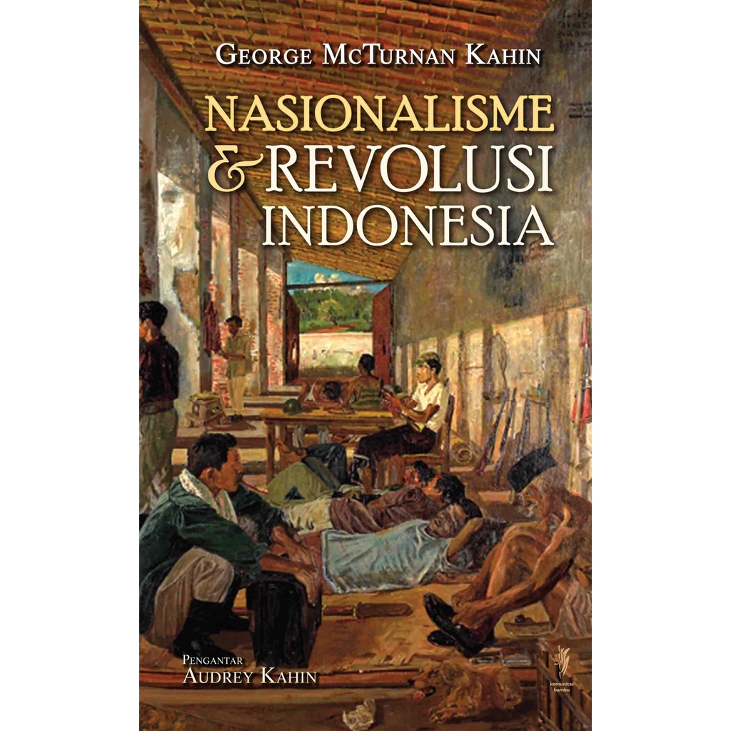 Buku Nasionalisme & Revolusi Indonesia - George McTurnan Kahin