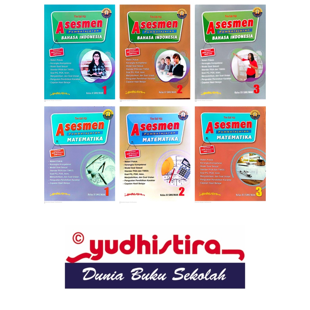 BUKU SOAL AKM ASESMEN PEMBELAJARAN BAHASA INDONESIA MATEMATIKA SMK YUDHISTIRA
