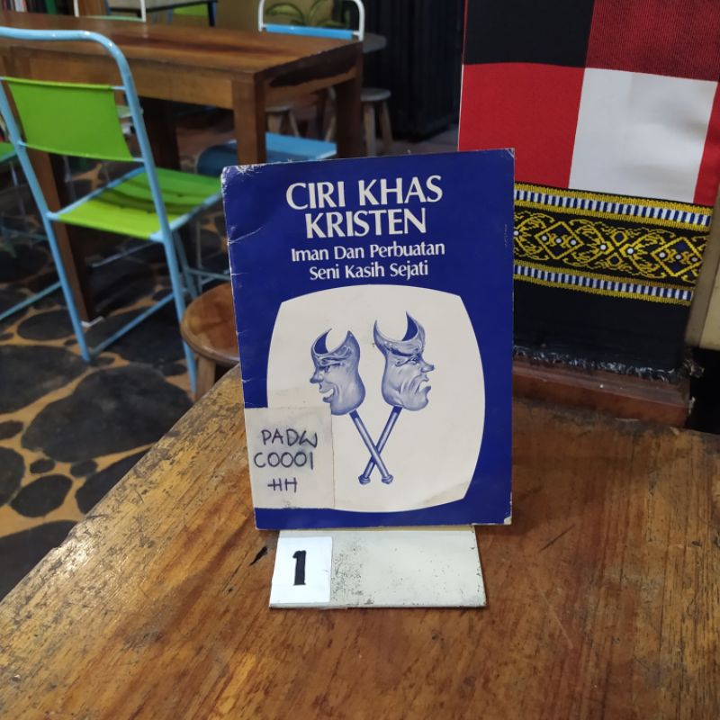 BUKU CIRI KHAS KRISTEN IMAN DAN PERBUATAN SENI KASIH SEJATI By Dr Harun Hadiwijono