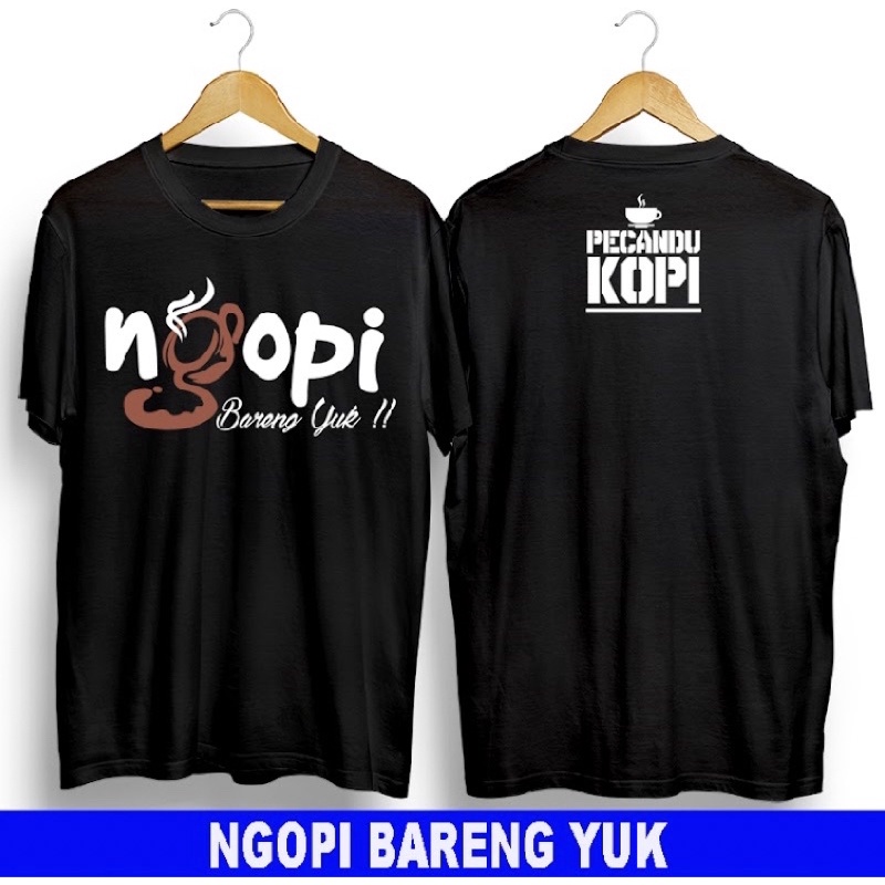 T-shirt kaos distro terbaru Kaos Kopi Ngopi Bareng Yuk Baju distro Baju Kopi Ngopi Bareng yuk Kaos p