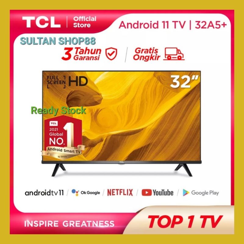 TCL LED TV 32 INCH 32A5+ ANDROID SMART TV 11.0 I 32A5+ TCL ANDROID SMART TV