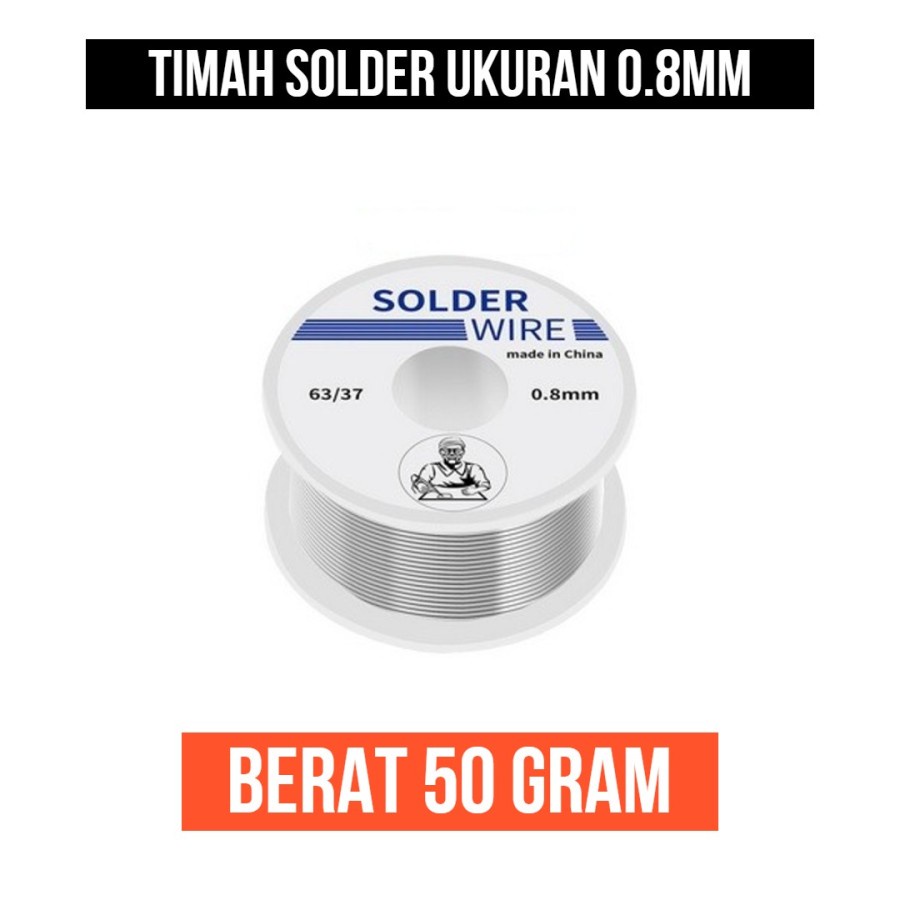 Timah Solder 63/37 Timah 0.8mm 0,8mm 50g 50gram Berkualitas