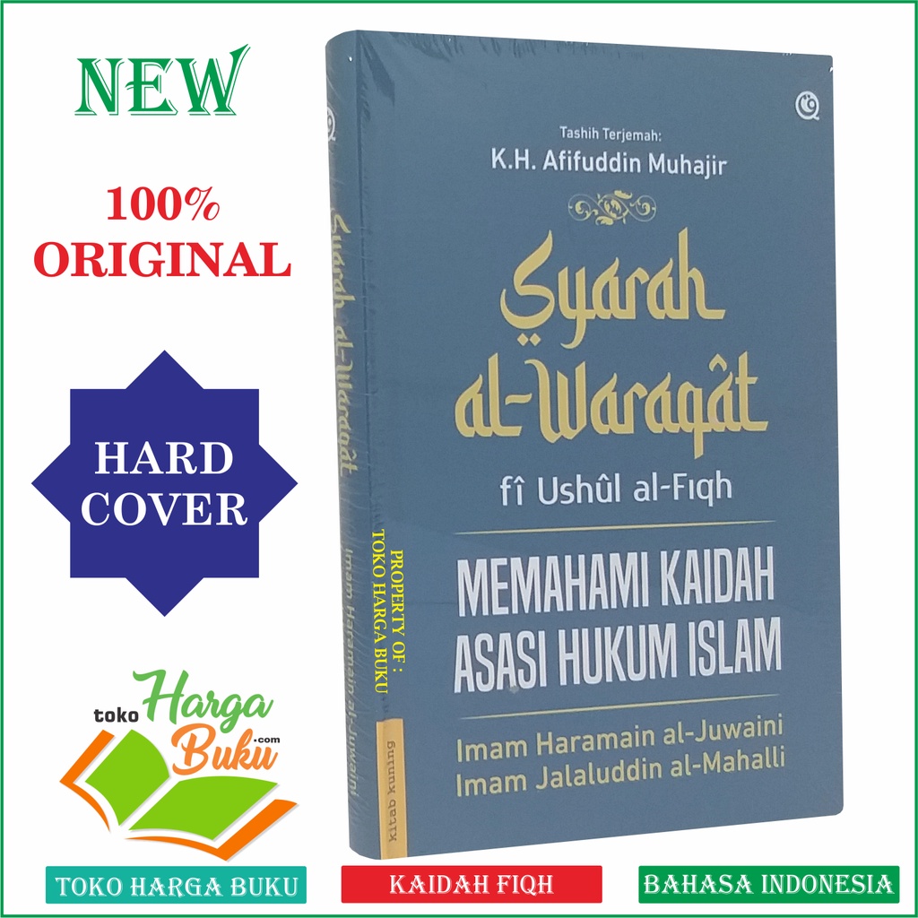 Syarah al-Waraqat Fi Ushul al-Fiqh Memahami Kaidah Asasi Hukum Islam Sarah Al Waroqot Kaidah Fikih Fiqih Penerbit QAF