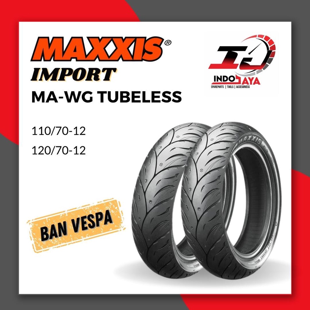 [BAYAR DI TEMPAT] BAN MAXXIS IMPORT PREMIUM MA-WGF / MA-WGR  ( 110/70-12 - 120/70-12 ) BAN MAXXIS TU