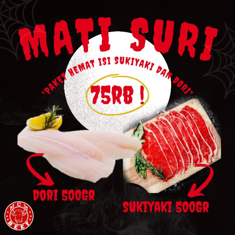 

MATI SURI (Paket Hemat isi Sukiyaki Dan Dori)