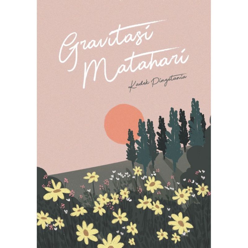 Novel Gravitasi Matahari - Kadek Pingetania