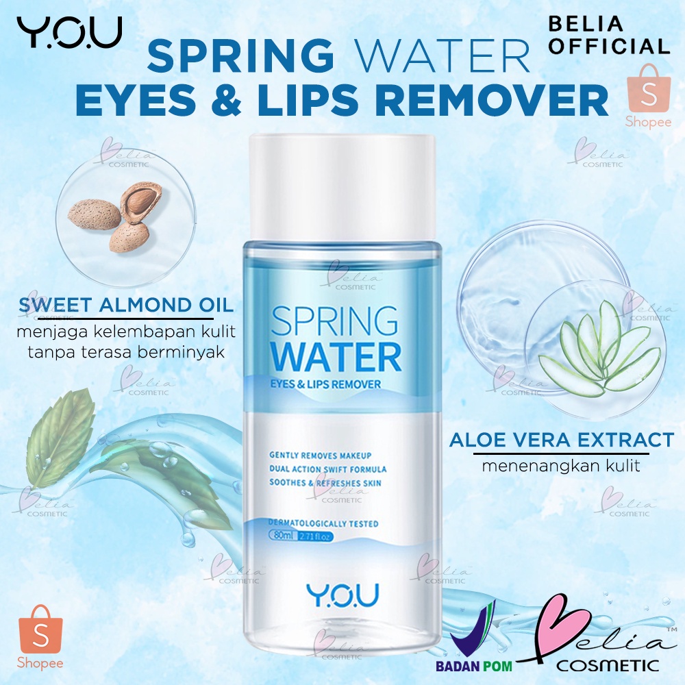 ❤ BELIA ❤ YOU Spring Water Eyes Lips Remover 80ml | Pembersih Make Up Mata Bibir | Cleansing | BPOM