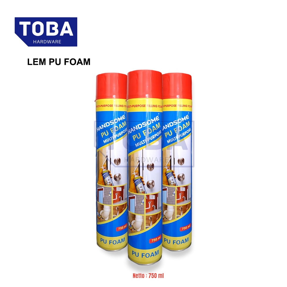 Jual TOBA HANDSOME PU Sealant Foam Spray / Sealant Foam Multi Purpose